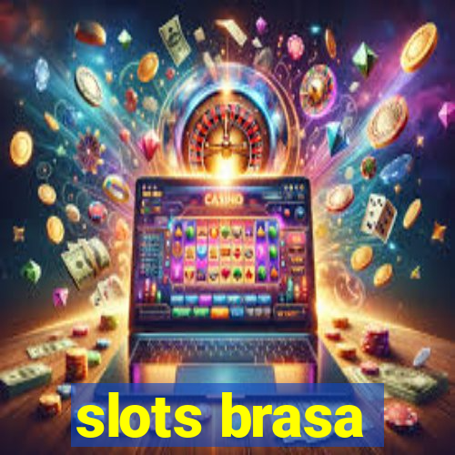 slots brasa